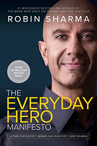 Book Review - The Everyday Hero Manifesto by Robin Sharma