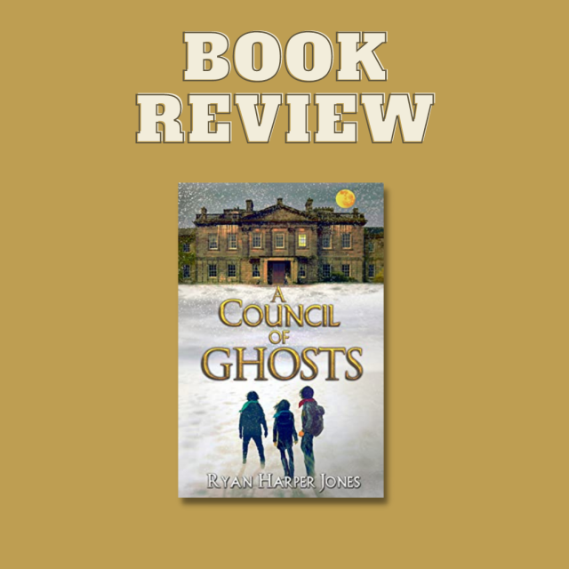 Book Review of A Council of Ghosts by Ryan Harper Jones